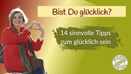 glücklich sein, Tipps