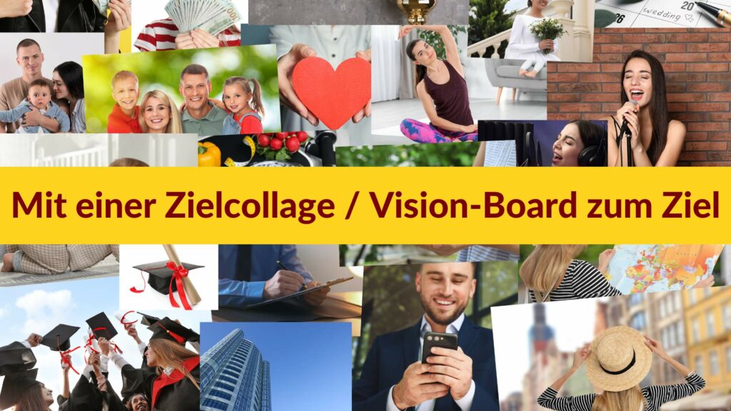 Es ist eine Zielcollage / Vision-Board zu sehen