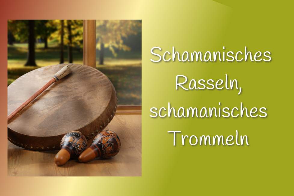 Schamanische Rasseln, schamanische Trommel